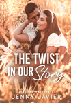The Twist In Our Story