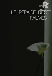Le repaire des fauves