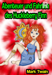 Die Abenteuer des Huckleberry Finn