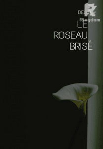 Le roseau brisé