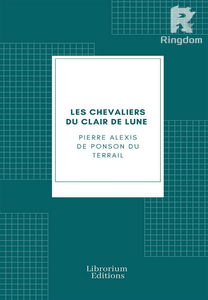 Les exploits de Rocambole ou les Drames de Paris