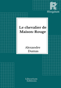 Le chevalier de Maison-Rouge