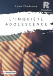L'inquiète adolescence