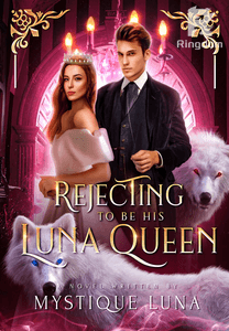 Rejecting to be His Luna Queen
