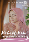 KUBUAT KAU MENGEMIS CINTAKU