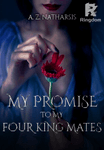 My Promise to My Four King Mates