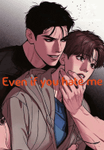 Even if you hate me (w*****d)