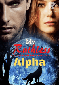 My Ruthless Alpha