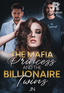 The Mafia Princess and The Billionaire Twins