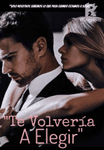 Te Volvería A Elegir