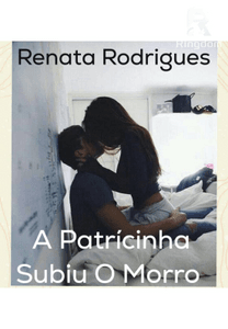 A Patrícinha Subiu O Morro