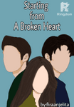 Starting from A Broken Heart