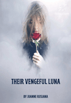 THEIR VENGEFUL LUNA