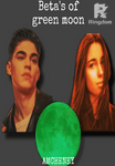 Beta's of green moon (FREE Book 2 of 3 complete)