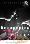 [COMPLETED] Unexpected Marriage: Bud Brothers Series 1