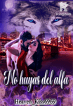 No huyas del alfa