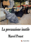 La precauzione inutile