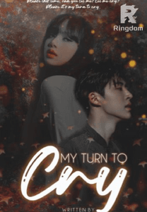 My Turn To Cry