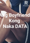 ANG BOYFRIEND KONG NASA DATA