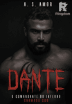 Dante - O Comandante do inferno chamado CDD