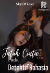 Jatuh Cinta Pada Detektif Rahasia