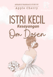 Istri Kecil Kesayangan Om Dosen