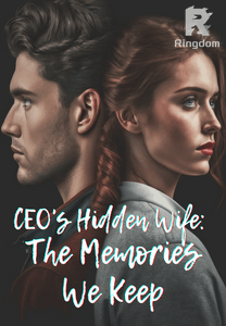 CEO's Hidden Wife: The Memories We Keep