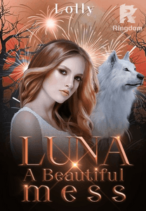 Luna: A Beautiful Mess