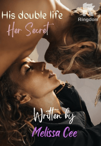 HIS DOUBLE LIFE, HER SECRET