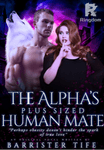 The Alpha’s plus sized human mate