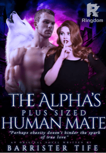 The Alpha’s plus sized human mate