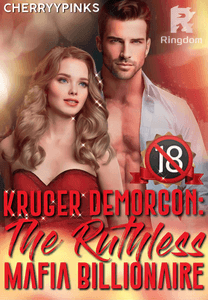 KRUGER DEMORGON: The Ruthless Mafia Billionaire (TAGALOG R-18+)