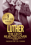 THE CEO'S REJECTED LOVER