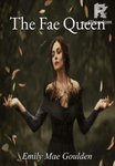 MINI STORY: The Fae Queen