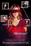 Who's The REAL Murderer? ( A Murder Case ) COMPLETED