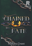 Chained To Fate