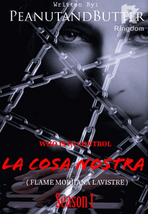 WHO IS IN CONTROL ( LA COSA NOSTRA ) (Flame Morjiana Lavistre) SEASON 1 COMPLETED