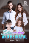 Between love and betrayal