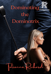 Dominating the Dominatrix