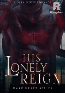 Dark Heart Series- His Lonely Reign
