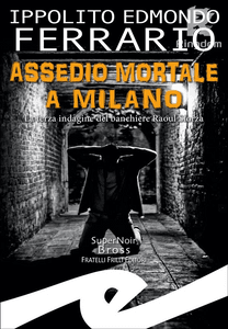 Assedio mortale a Milano