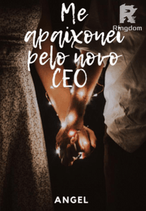 Me apaixonei pelo novo CEO