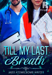 TILL MY LAST BREATH (BOOK 1)