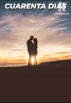 CUARENTA DIAS