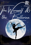 The Werewolf & the Ballerina