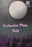 Enchanted moon child
