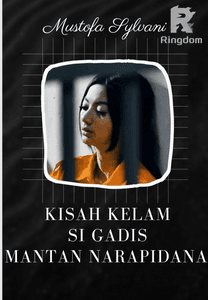 Kisah Kelam si Gadis Mantan Narapidana