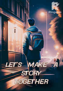 LET`S MAKE A STORY TOGETHER