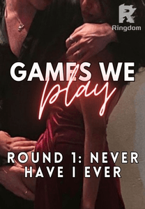 Games We Play - Round 1: Never Have I Ever (18+ dark mafia romance) - COMPLETE
