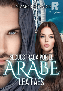 Secuestrada por el árabe (Un amor Robado)